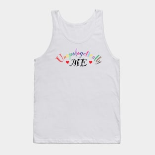 Unapologetically ME Tank Top